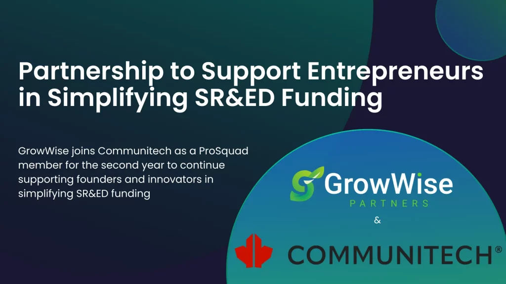 GrowWise Partners and Communitech partnership announcement graphic promoting support for Canadian entrepreneurs in simplifying SR&ED funding